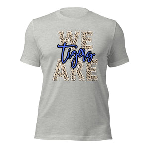We are Tigers Bella Canvas Unisex t-shirt
