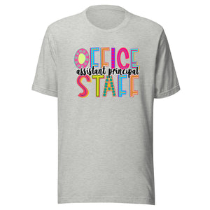 Assistant Principal Office Staff Unisex t-shirt