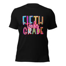 Load image into Gallery viewer, Fifth Grade Teacher Bella Canvas Unisex t-shirt
