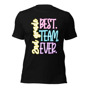 Best 2nd grade team ever bella canvas Unisex t-shirt