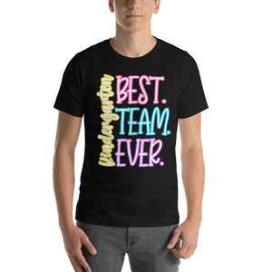 Best Kindergarten Team Ever bella canvas Unisex t-shirt