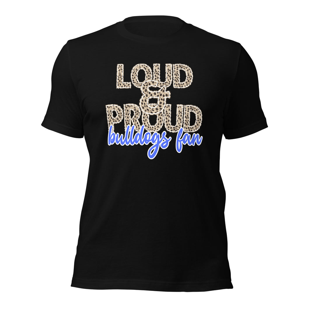 Loud and Proud Bulldogs bella canvas Unisex t-shirt