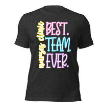 Load image into Gallery viewer, Nurses Clinic Best Team Ever Bella Canvas Unisex t-shirt
