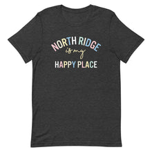 Load image into Gallery viewer, North Ridge is my happy place Unisex t-shirt

