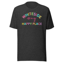 Load image into Gallery viewer, Whiteside is my happy place Unisex t-shirt
