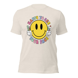 Happy to see your face Smiley Face Bella Canvas Unisex t-shirt