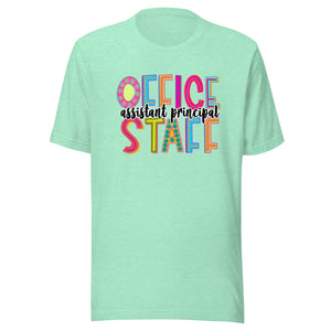 Assistant Principal Office Staff Unisex t-shirt