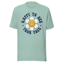 Load image into Gallery viewer, Happy to see your face Daisy Bella Canvas Unisex t-shirt
