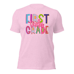First Grade Teacher Bella Canvas Unisex t-shirt