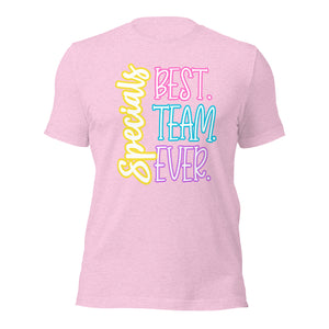 Best Specials Team Ever Bella Canvas Unisex t-shirt