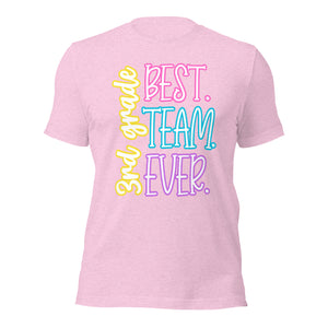 Best 3rd grade team ever bella canvas Unisex t-shirt