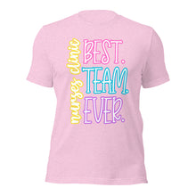 Load image into Gallery viewer, Nurses Clinic Best Team Ever Bella Canvas Unisex t-shirt
