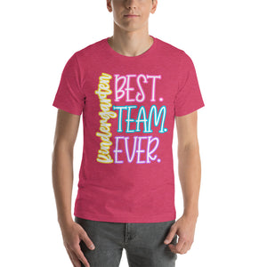 Best Kindergarten Team Ever bella canvas Unisex t-shirt