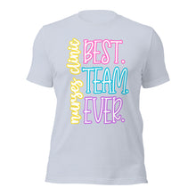 Load image into Gallery viewer, Nurses Clinic Best Team Ever Bella Canvas Unisex t-shirt
