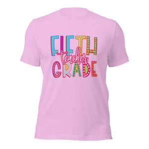 Fifth Grade Teacher Bella Canvas Unisex t-shirt