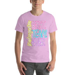 Best Kindergarten Team Ever bella canvas Unisex t-shirt