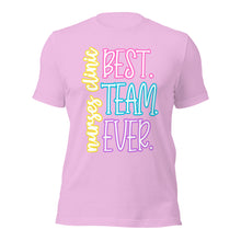 Load image into Gallery viewer, Nurses Clinic Best Team Ever Bella Canvas Unisex t-shirt
