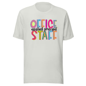 Assistant Principal Office Staff Unisex t-shirt