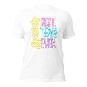 Best Specials Team Ever Bella Canvas Unisex t-shirt