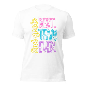 Best 2nd grade team ever bella canvas Unisex t-shirt