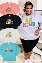 Load image into Gallery viewer, Be Kind Ideal Chenille Sweatshirt
