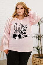 Load image into Gallery viewer, Plus Size BUT DID YOU DYE Graphic Easter Tee
