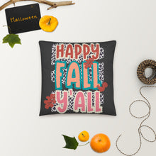 Load image into Gallery viewer, Happy Fall Y&#39;all Basic Pillow
