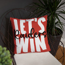 Load image into Gallery viewer, Let&#39;s Win Raiders 18x18 Basic Pillow
