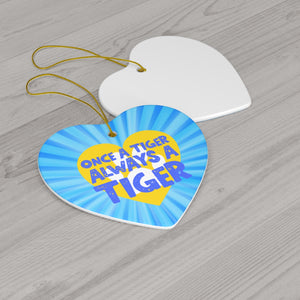 Once a Tiger Always a Tiger Ceramic Ornament