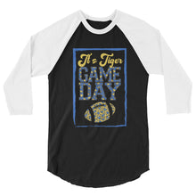Load image into Gallery viewer, It&#39;s Tiger Game Day 3/4 sleeve raglan shirt
