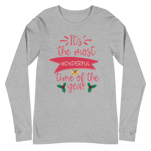 Its the most wonderful time of the year Unisex Long Sleeve Tee