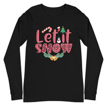 Load image into Gallery viewer, Let it Snow Unisex Long Sleeve Tee
