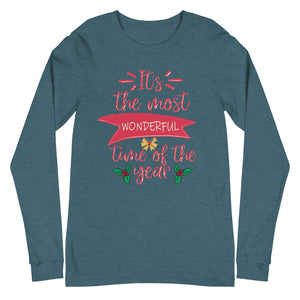 Its the most wonderful time of the year Unisex Long Sleeve Tee