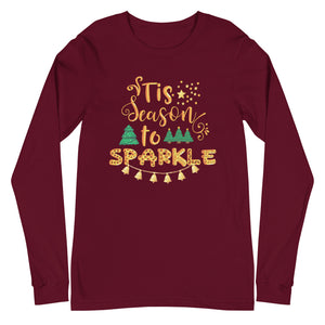 Tis the Season to Sparkle Unisex Long Sleeve Tee