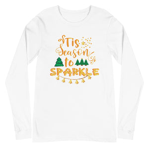 Tis the Season to Sparkle Unisex Long Sleeve Tee