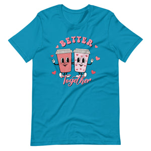 Better Together Coffee Bella Canvas Unisex t-shirt