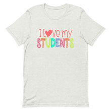 Load image into Gallery viewer, I Love My Students Bella Canvas Unisex t-shirt
