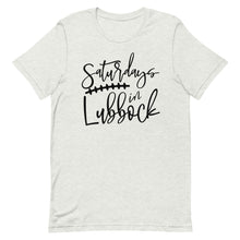 Load image into Gallery viewer, Saturdays in Lubbock Bella Canvas Unisex t-shirt
