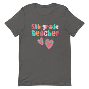 Fifth Grade Teacher Bella Canvas Unisex t-shirt