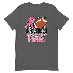 In October we wear pink football Unisex t-shirt