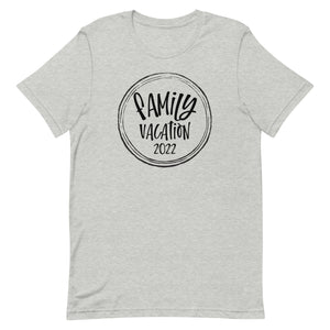 Family Vacation 2022 Bella Canvas Unisex t-shirt