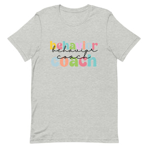 Behavior Coach Bella Canvas Unisex t-shirt