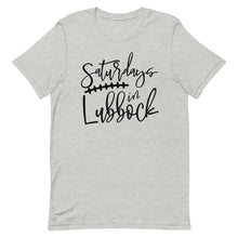 Load image into Gallery viewer, Saturdays in Lubbock Bella Canvas Unisex t-shirt
