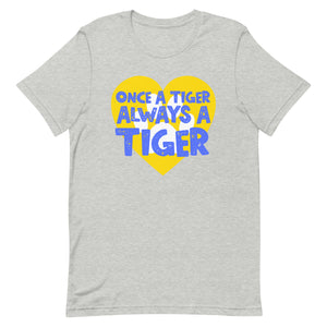 Once a Tiger Always a Tiger Bella Canvas Unisex t-shirt