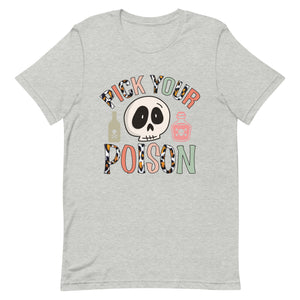 Pick your Poison Bella Canvas Unisex t-shirt