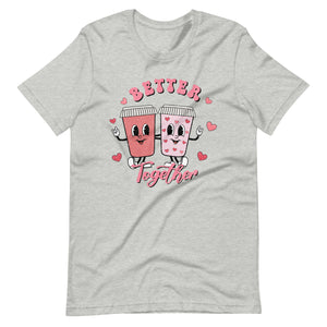 Better Together Coffee Bella Canvas Unisex t-shirt