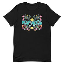 Load image into Gallery viewer, Mamacita Floral Design Bella Canvas Unisex t-shirt
