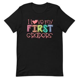 I Love my First Graders Bella Canvas Unisex t-shirt