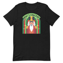 Load image into Gallery viewer, What&#39;s Crackin&#39; Unisex t-shirt
