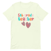 Load image into Gallery viewer, Fifth Grade Teacher Bella Canvas Unisex t-shirt
